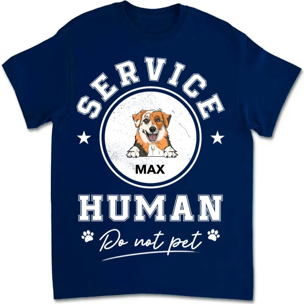 Dog Lovers - Service Human Do Not Pet - Personalized Unisex T-Shirt